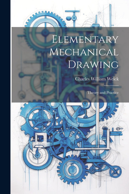 Elementary Mechanical Drawing Elementary Mechanical Drawing