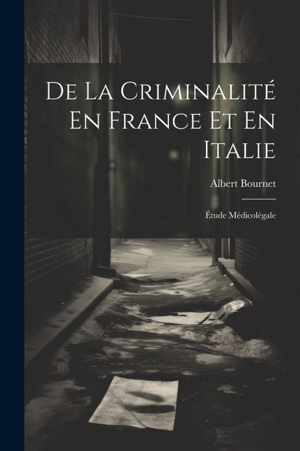 De La Criminalité En France Et En Italie De La Criminalité En France Et En Italie
