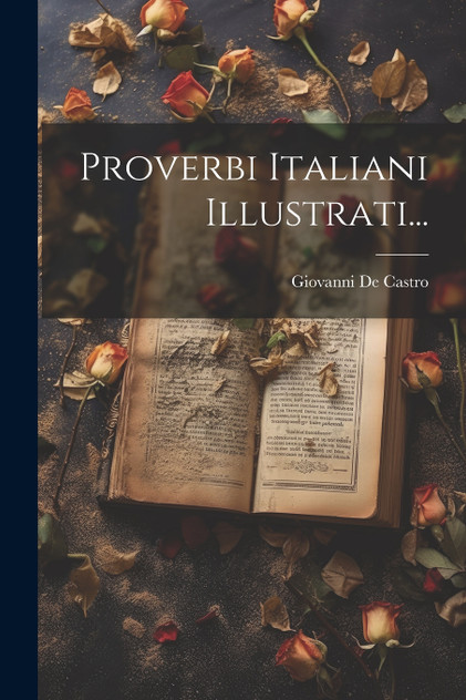 Proverbi Italiani Illustrati... Proverbi Italiani Illustrati...