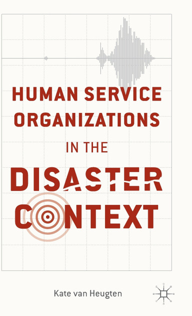 Human Service Organizations in the Disaster Context