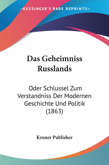 Das Geheimniss Russlands