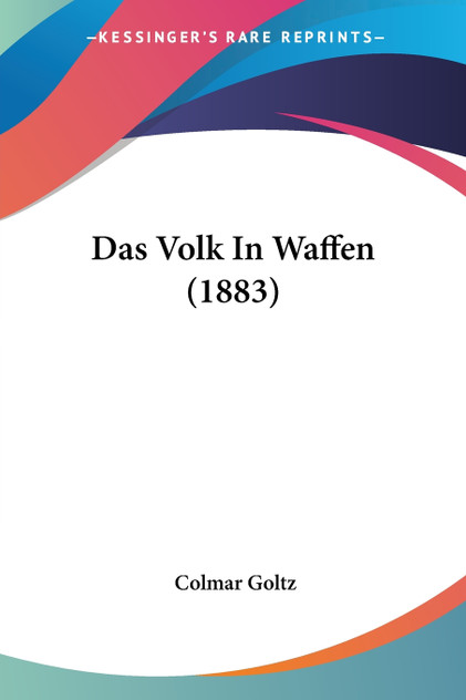 Das Volk In Waffen (1883) Das Volk In Waffen (1883)