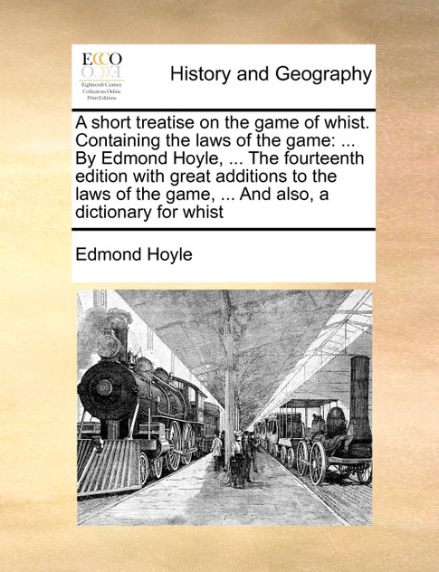 A short treatise on the game of whist. Containing the laws of the game A short treatise on the game of whist. Containing the laws of the game