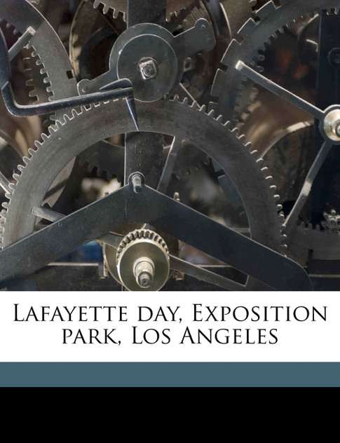Lafayette day, Exposition park, Los Angeles