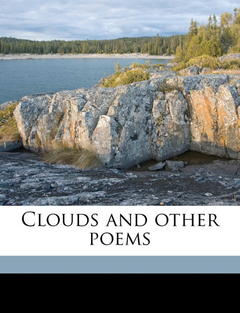Clouds and other poems Clouds and other poems