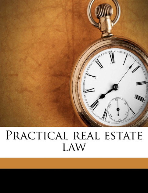 Practical real estate law