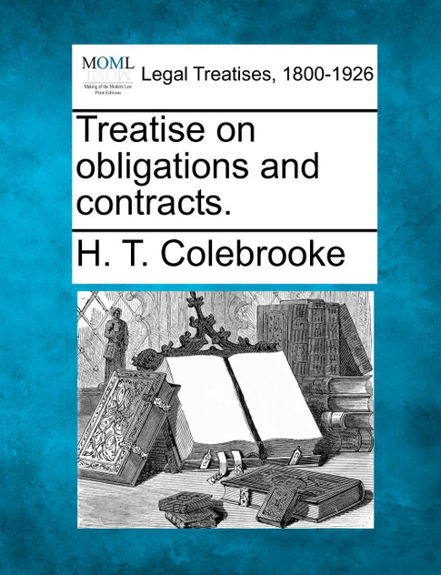 Treatise on obligations and contracts.