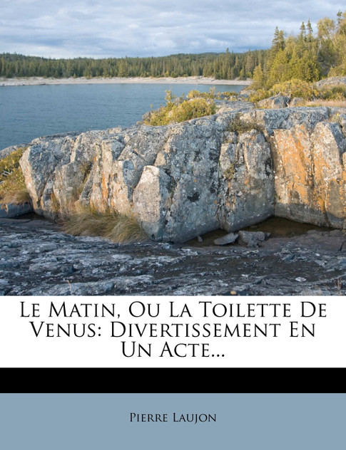 Le Matin, Ou La Toilette de Venus Le Matin, Ou La Toilette de Venus