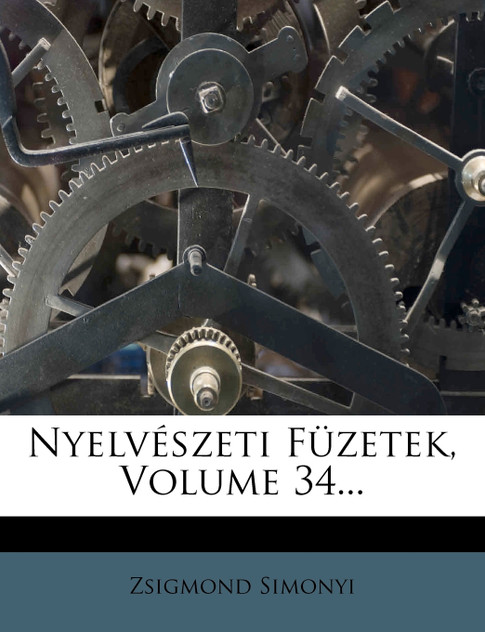 Nyelveszeti Fuzetek, Volume 34... Nyelveszeti Fuzetek, Volume 34...