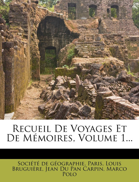Recueil De Voyages Et De Mémoires, Volume 1...