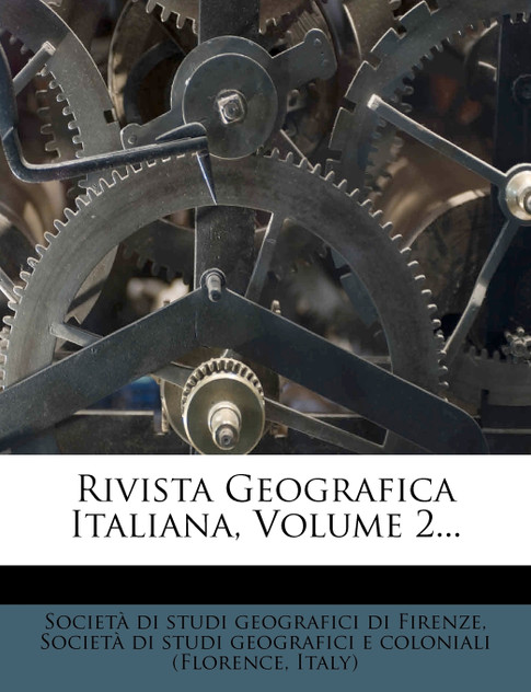 Rivista Geografica Italiana, Volume 2...