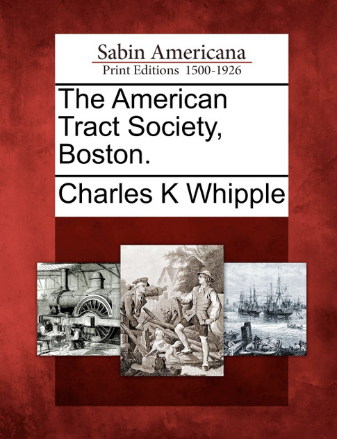 The American Tract Society, Boston. The American Tract Society, Boston.