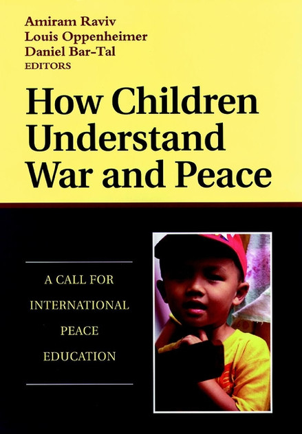 How Children Understand War and Peace How Children Understand War and Peace