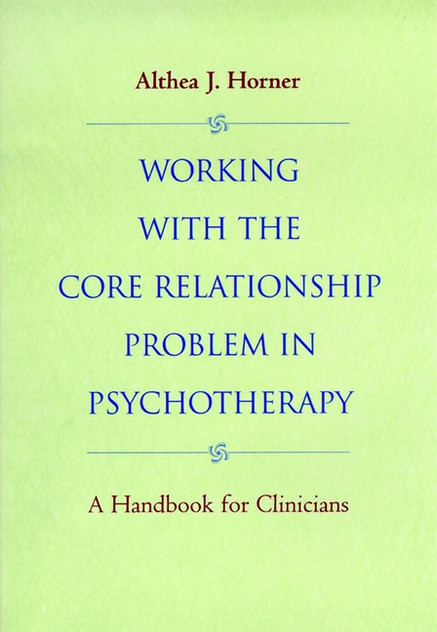 Working with the Core Relationship Problem in Psychotherapy