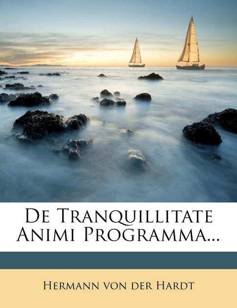 De Tranquillitate Animi Programma...