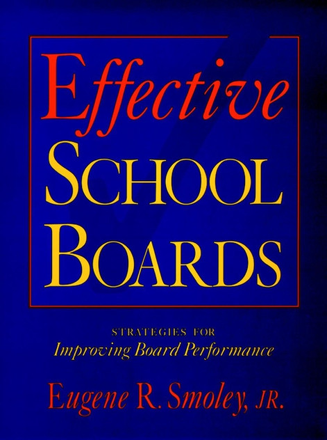 Effective School Boards Effective School Boards