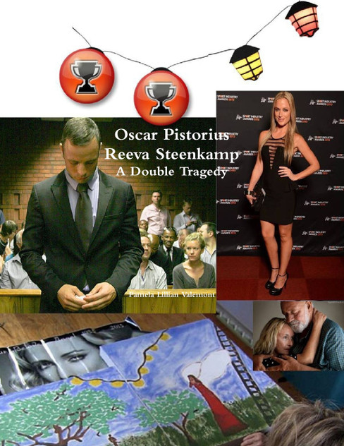 Oscar Pistorius Reeva Steenkamp A Double Tragedy Oscar Pistorius Reeva Steenkamp A Double Tragedy