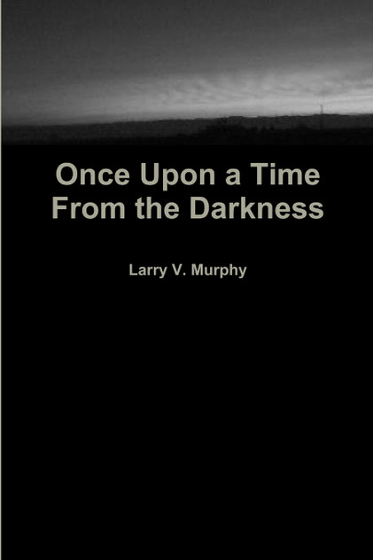 Once Upon a Time from the Darkness Once Upon a Time from the Darkness