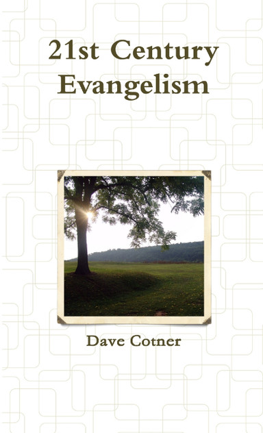 21st Century Evangelism 21st Century Evangelism