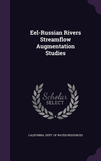 Eel-Russian Rivers Streamflow Augmentation Studies