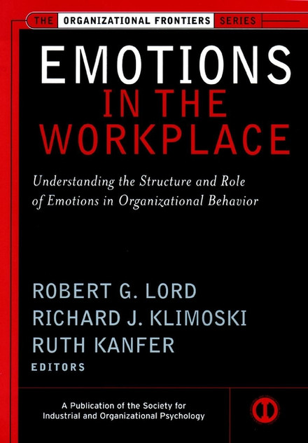 Emotions in the Workplace Emotions in the Workplace