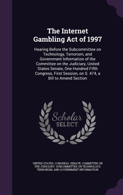 The Internet Gambling Act of 1997