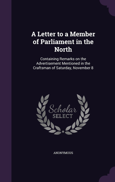 A Letter to a Member of Parliament in the North A Letter to a Member of Parliament in the North