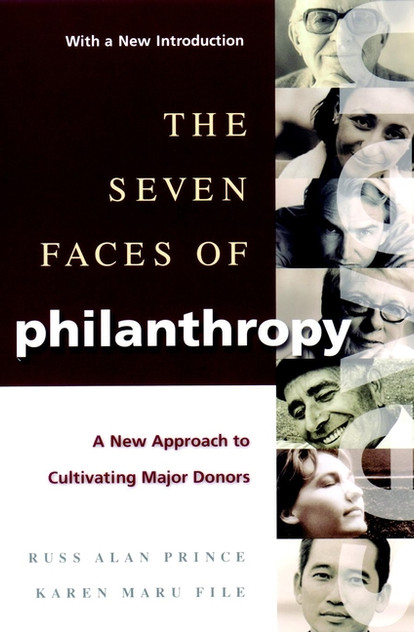 The Seven Faces of Philanthropy The Seven Faces of Philanthropy