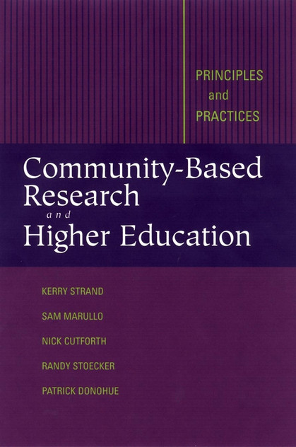 Community-Based Research and Higher Education Community-Based Research and Higher Education