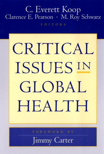 Critical Issues in Global Health Critical Issues in Global Health