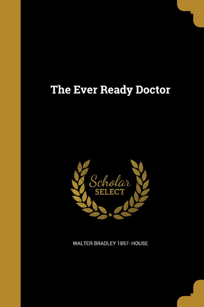 The Ever Ready Doctor The Ever Ready Doctor