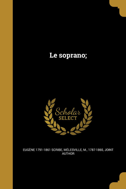 Le soprano;