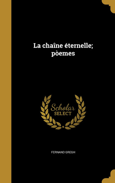 La chaîne éternelle; pòemes