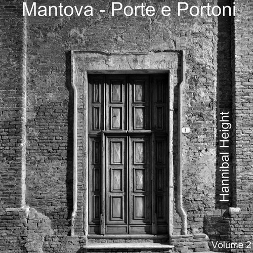 Mantova - Porte e Portoni - Volume 2