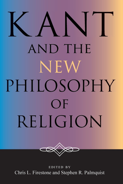 Kant and the New Philosophy of Religion