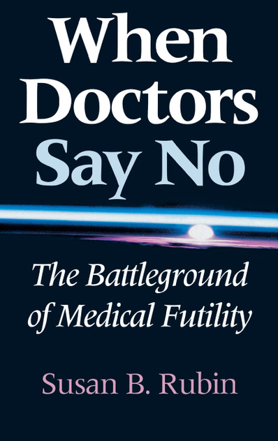 When Doctors Say No When Doctors Say No
