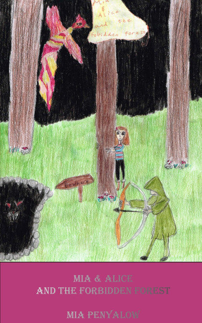 Mia and Alice and the Forbidden Forest Mia and Alice and the Forbidden Forest