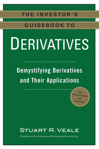 The Investor's Guidebook to Derivatives