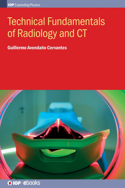 Technical Fundamentals of Radiology and CT