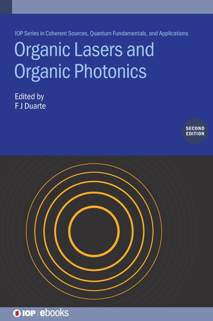 Organic Lasers and Organic Photonics (Second Edition) Organic Lasers and Organic Photonics (Second Edition)