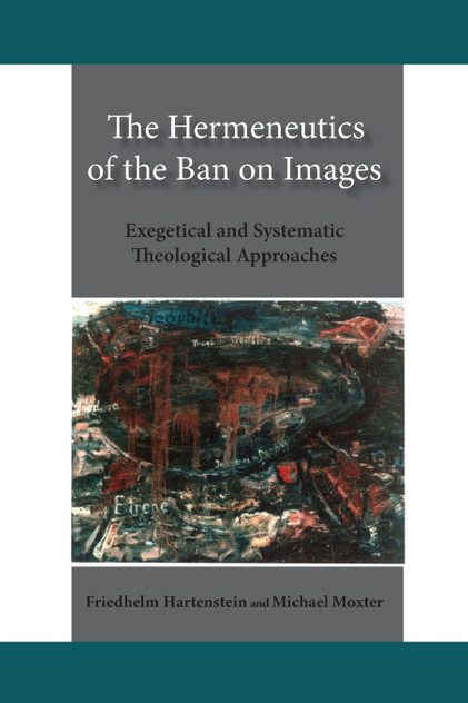 Hermeneutics of the Ban on Images,The