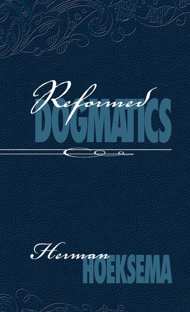 Reformed Dogmatics (Volume 2) Reformed Dogmatics (Volume 2)