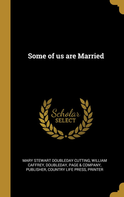 Some of us are Married Some of us are Married