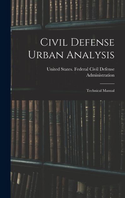Civil Defense Urban Analysis; Technical Manual
