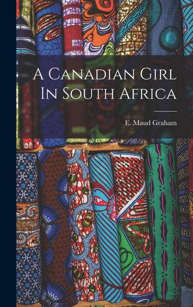A Canadian Girl In South Africa A Canadian Girl In South Africa