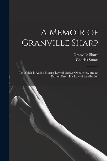 A Memoir of Granville Sharp