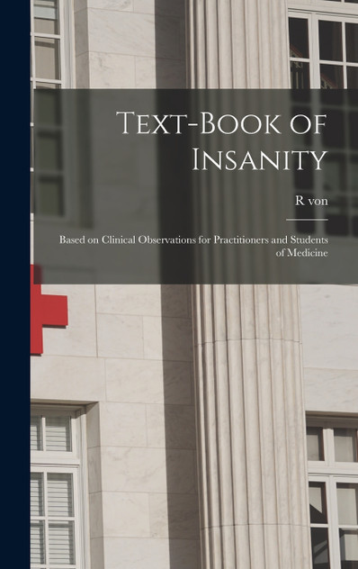 Text-book of Insanity
