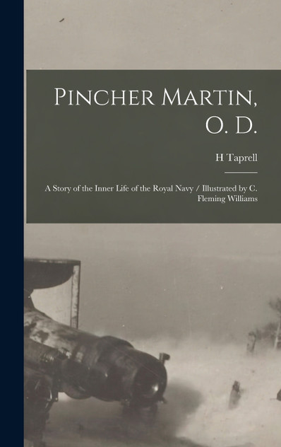 Pincher Martin, O. D. Pincher Martin, O. D.