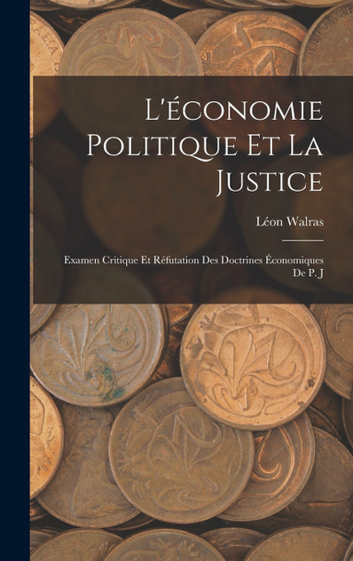 L'économie Politique et la Justice L'économie Politique et la Justice