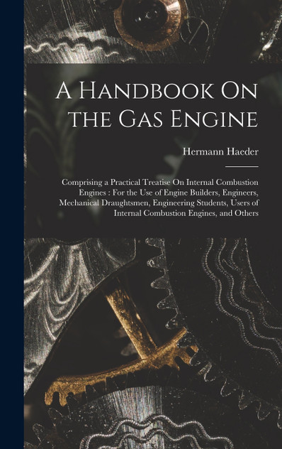 A Handbook On the Gas Engine A Handbook On the Gas Engine